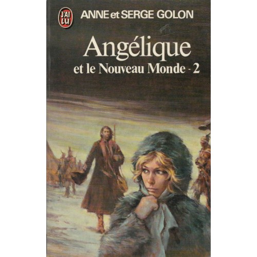 Angélique et le Nouveau monde tome 2  Anne et Serge Golon